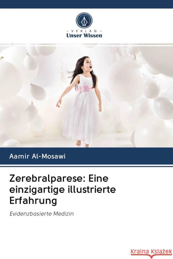 Zerebralparese: Eine einzigartige illustrierte Erfahrung Al'-Mosawi, Aamir 9786202946711 Verlag Unser Wissen - książka