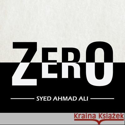 Zero Syed Ahmad Ali 9781514421659 Xlibris - książka