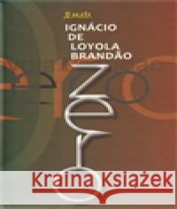 Zero Ignácio de Loyola Brandao 9788072871469 Maťa - książka