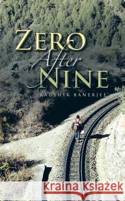 Zero After Nine Kaushik Banerjee 9781482845570 Partridge India - książka