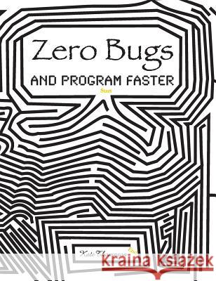 Zero Bugs and Program Faster Kate Thompson 9780996193313 Kate Thompson - książka