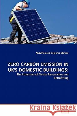 Zero Carbon Emission in UK's Domestic Buildings Abdulhameed Danjuma Mambo 9783639353211 VDM Verlag - książka