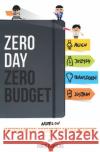 Zero Day - Zero Budget: Information Security Management Beyond Standards Imre Farkas 9781097574179 Independently Published