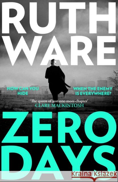 Zero Days: The deadly cat-and-mouse thriller from the international bestselling author Ruth Ware 9781398508392 Simon & Schuster Ltd - książka