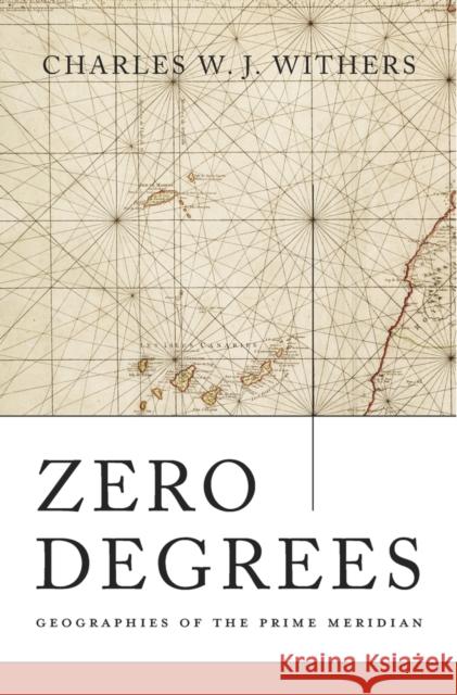 Zero Degrees Withers 9780674088818 John Wiley & Sons - książka