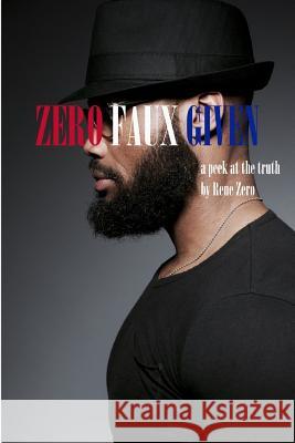 Zero Faux Given Rene Zero 9781984055064 Createspace Independent Publishing Platform - książka