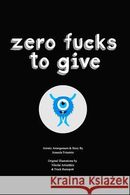 Zero Fucks To Give A Feinstein 9781364258931 Blurb - książka