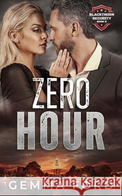Zero Hour Gemma Ford 9781068743702 Mortlake Press - książka