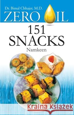 Zero Oil 151 Snackes Namkeen Dr. Bimal Chhajer 9788128802768 Diamond Books - książka