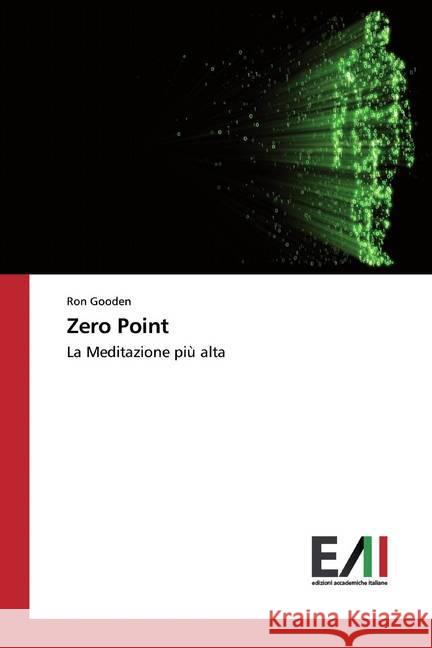 Zero Point : La Meditazione più alta Gooden, Ron 9786202092173 Edizioni Accademiche Italiane - książka