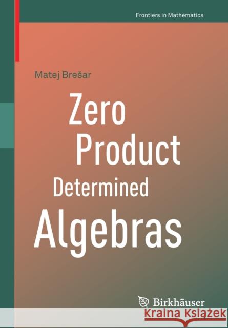 Zero Product Determined Algebras Matej Bresar 9783030802417 Birkhauser - książka