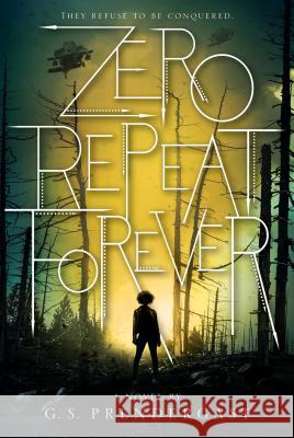 Zero Repeat Forever, 1 Prendergast, G. S. 9781481481854 Simon & Schuster Books for Young Readers - książka