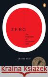 Zero: The Biography of a Dangerous Idea Charles Seife 9780140296471 Penguin Books