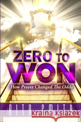 Zero to Won: How Prayer Changed the Odds Herschele Melson Brooks Skilar L. Brooks Marcus Deshaun Tharpe 9781094734675 Independently Published - książka