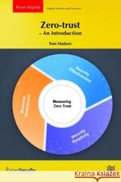 Zero-trust – An Introduction Tom Madsen 9788770228534 River Publishers - książka