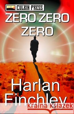 Zero Zero Zero Harlan Finchley 9781519038531 Independently Published - książka