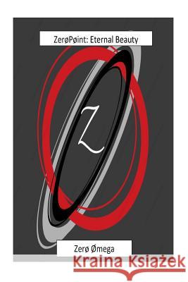 ZerøPøint: Eternal Beauty Wills, Charles 9781983428302 Createspace Independent Publishing Platform - książka