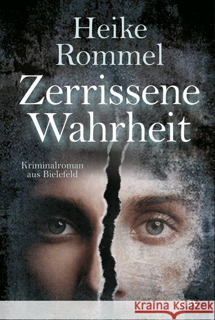 Zerrissene Wahrheit : Kriminalroman aus Bielefeld Rommel, Heike 9783954414376 KBV - książka