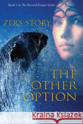 Zers Story: The Other Option Patrice Sharpe-Sutton Ahonu Ahonu 9781880765869 Twin Flame Productions LLC - książka