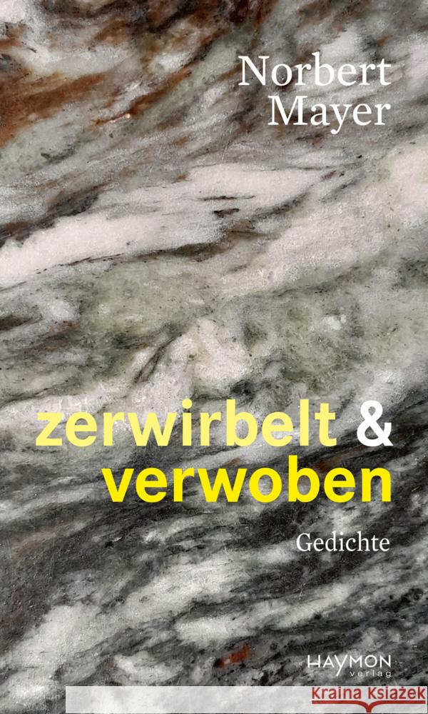 zerwirbelt & verwoben Mayer, Norbert 9783709982693 Haymon Verlag - książka
