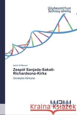 Zespól Sanjada-Sakati-Richardsona-Kirka Aamir Al Mosawi 9786200818416 Wydawnictwo Bezkresy Wiedzy - książka