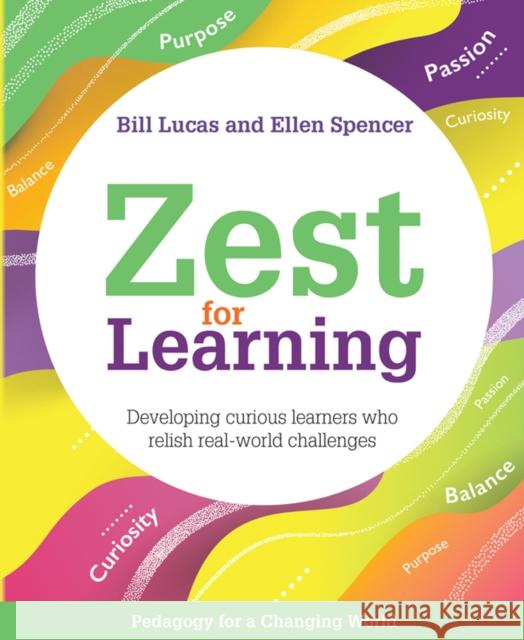 Zest for Learning: Developing curious learners who relish real-world challenges Ellen Spencer 9781785834011 Crown House Publishing - książka