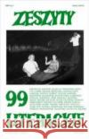 Zeszyty literackie 99 3/2007 praca zbiorowa 5902490412217 Fundacja Zeszyty Literackie