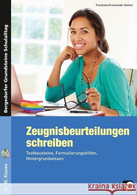 Zeugnisbeurteilungen schreiben, Sekundarstufe, m. CD-ROM : Textbausteine, Formulierungshilfen, Hintergrundwissen (5. bis 10. Klasse) Krumwiede-Steiner, Franziska 9783403235996 Persen Verlag in der AAP Lehrerfachverlage Gm - książka