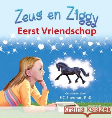 Zeus en Ziggy: Eerst Vriendschap E. C. Sherman Victor McLindon Laura Boelens 9781779444738 Miriam Laundry Publishing - książka