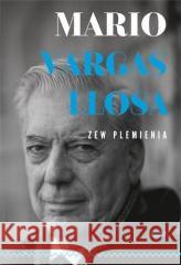 Zew plemienia Mario Vargas Llosa 9788324060443 Znak - książka