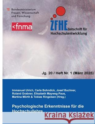 Zfhe 20-1: Psychologische Erkenntnisse f?r die Hochschullehre Immanuel Ulrich Carla Bohndick Josef Buchner 9783819297502 Bod - Books on Demand - książka