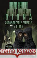 Zgromadzenie żeńskie z Diuny Brian Herbert, Kevin J. Anderson 9788383382906 Rebis - książka