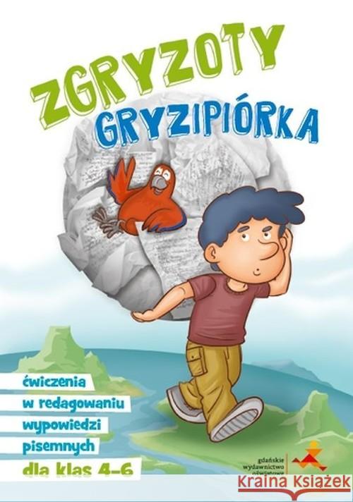 Zgryzoty Gryzipiórka SP 4-6 Skurkiewicz Katarzyna 9788374209281 GWO - książka