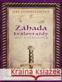Záhada královraždy Jiří Dobrylovský 9788027915583 MOBA - książka