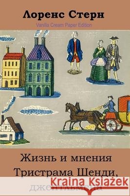 Zhizn' I Mnenija Tristrama Shendi, Dzhentl'mena Laurence Sterne 9781727317459 Createspace Independent Publishing Platform - książka