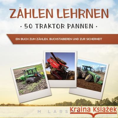 Zählen Lehrnen 50 Traktor Pannen M Larson 9781999268398 Zerr Environmental - książka