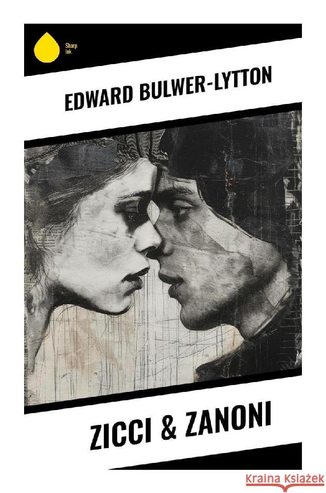 Zicci & Zanoni Bulwer-Lytton, Edward 9788028356392 Sharp Ink - książka