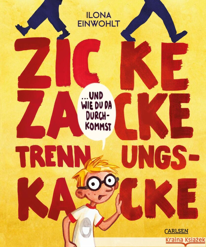 Zicke zacke Trennungskacke - und wie du da durchkommst Einwohlt, Ilona 9783551250681 Carlsen - książka