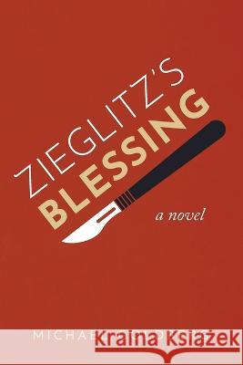 Zieglitz\'s Blessing Michael Goldberg 9781666740066 Cascade Books - książka