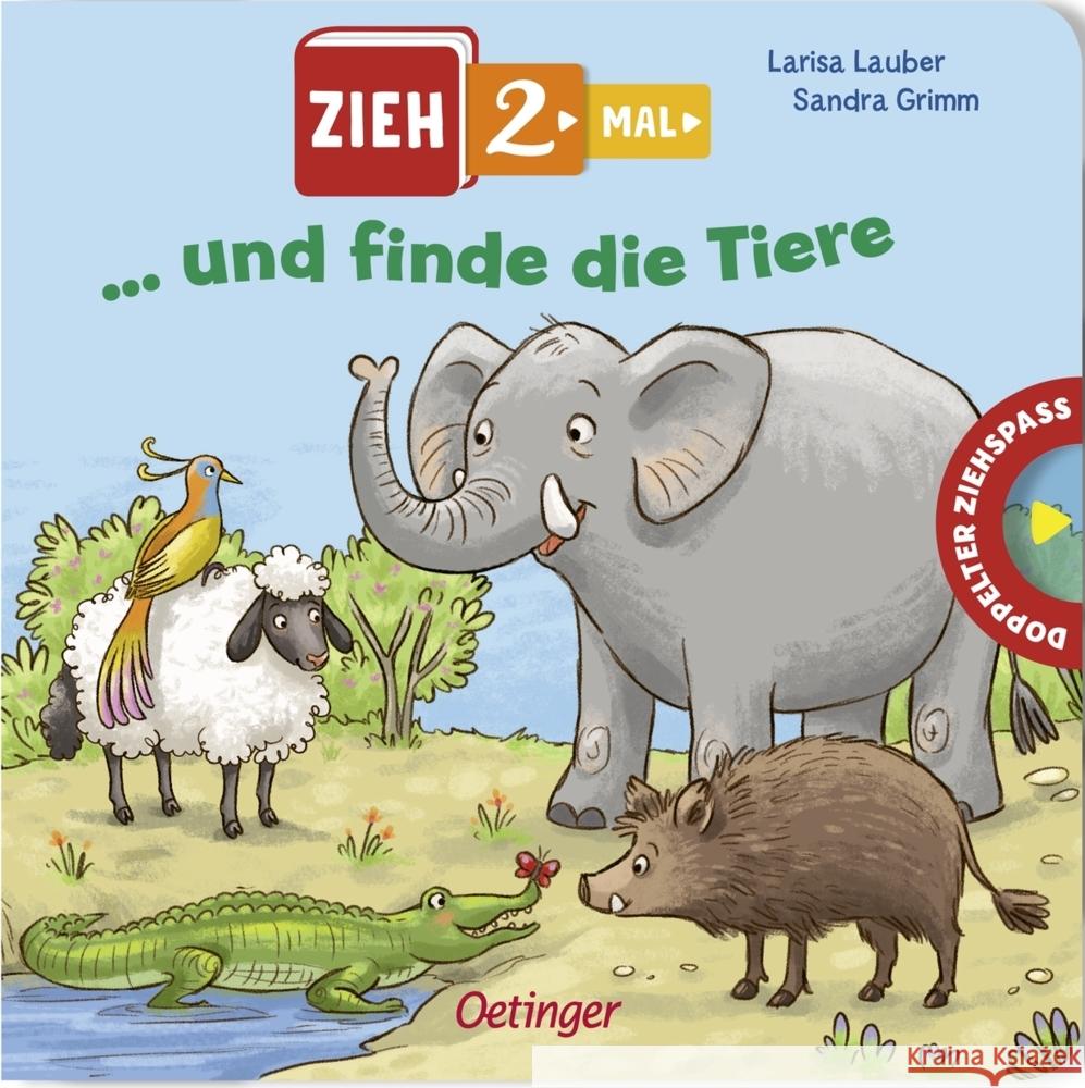 Zieh 2-mal ... und finde die Tiere Grimm, Sandra 9783789114960 Oetinger - książka