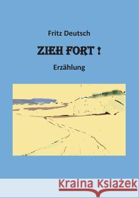 Zieh fort Fritz Deutsch 9783756815159 Books on Demand - książka