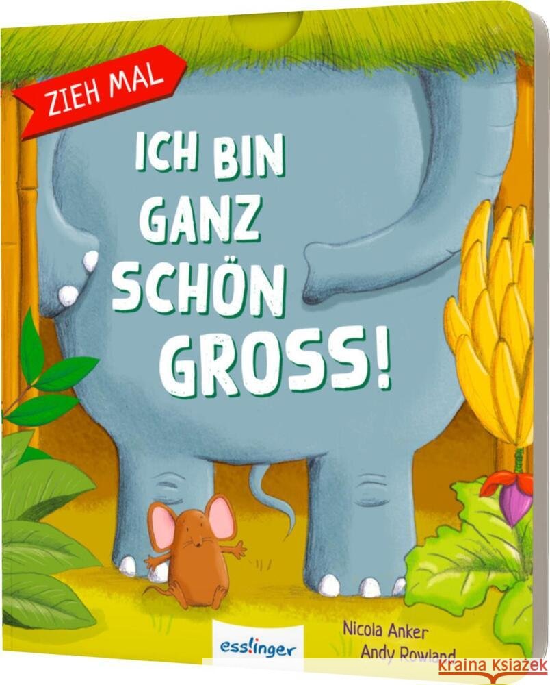 Zieh mal: Ich bin ganz schön groß! Anker, Nicola 9783480239276 Esslinger in der Thienemann-Esslinger Verlag  - książka