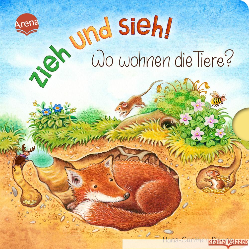 Zieh und sieh! Wo wohnen die Tiere? Döring, Hans-Günther 9783401717616 Arena - książka