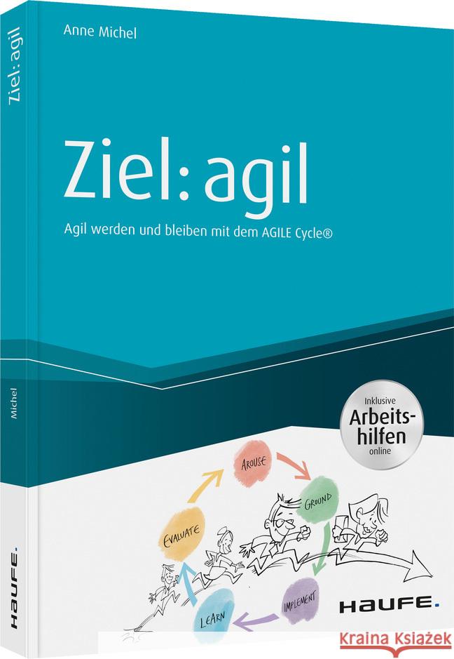 Ziel: agil Michel, Anne; Amstutz, Florian 9783648137949 Haufe-Lexware - książka