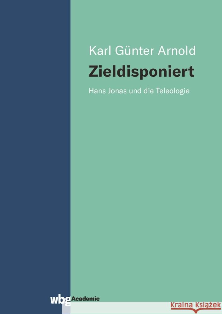 Zieldisponiert Arnold, Karl Günter 9783534406531 WBG Academic - książka