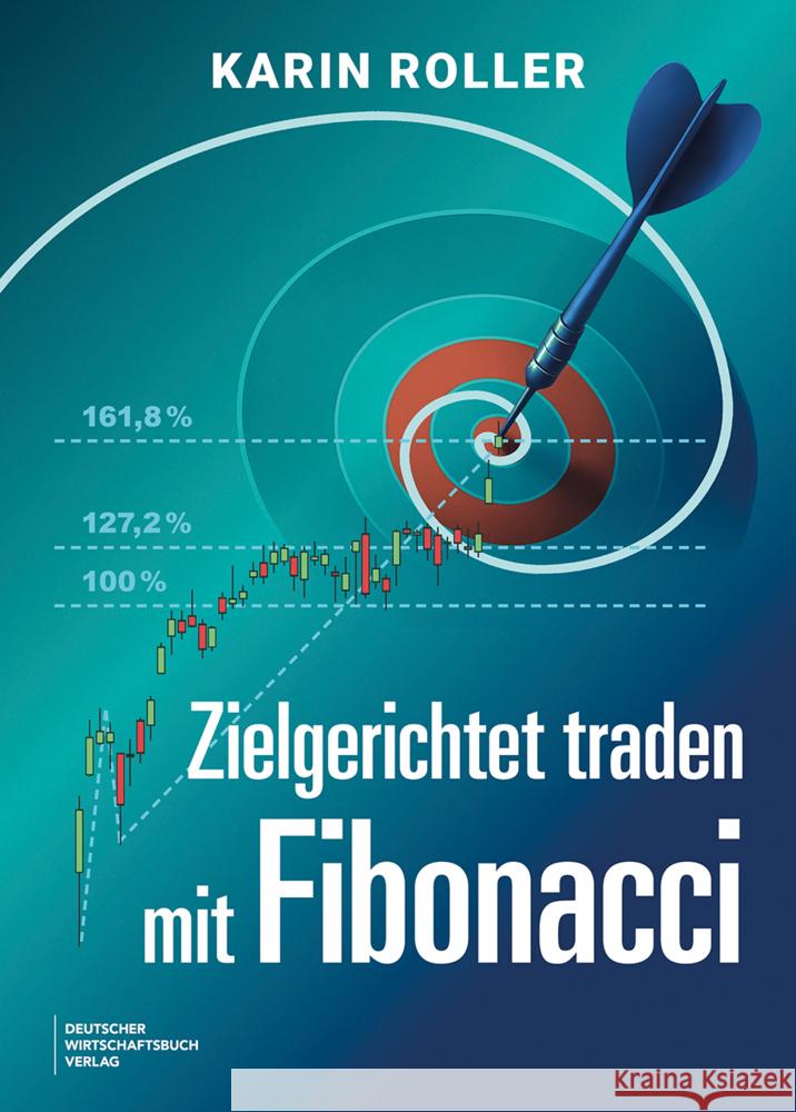 Zielgerichtet traden mit Fibonacci Roller, Karin 9783690662239 NXT LVL - książka