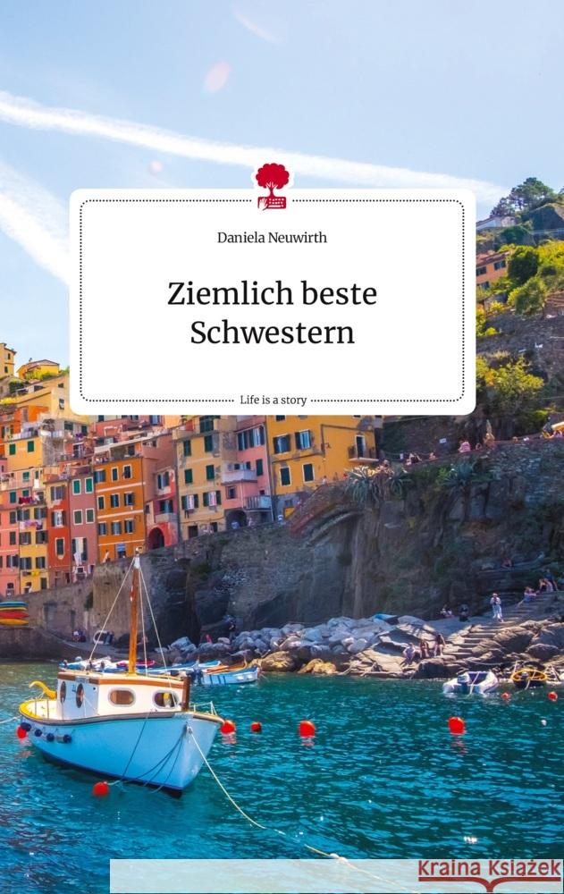 Ziemlich beste Schwestern. Life is a Story - story.one Neuwirth, Daniela 9783710820601 story.one publishing - książka