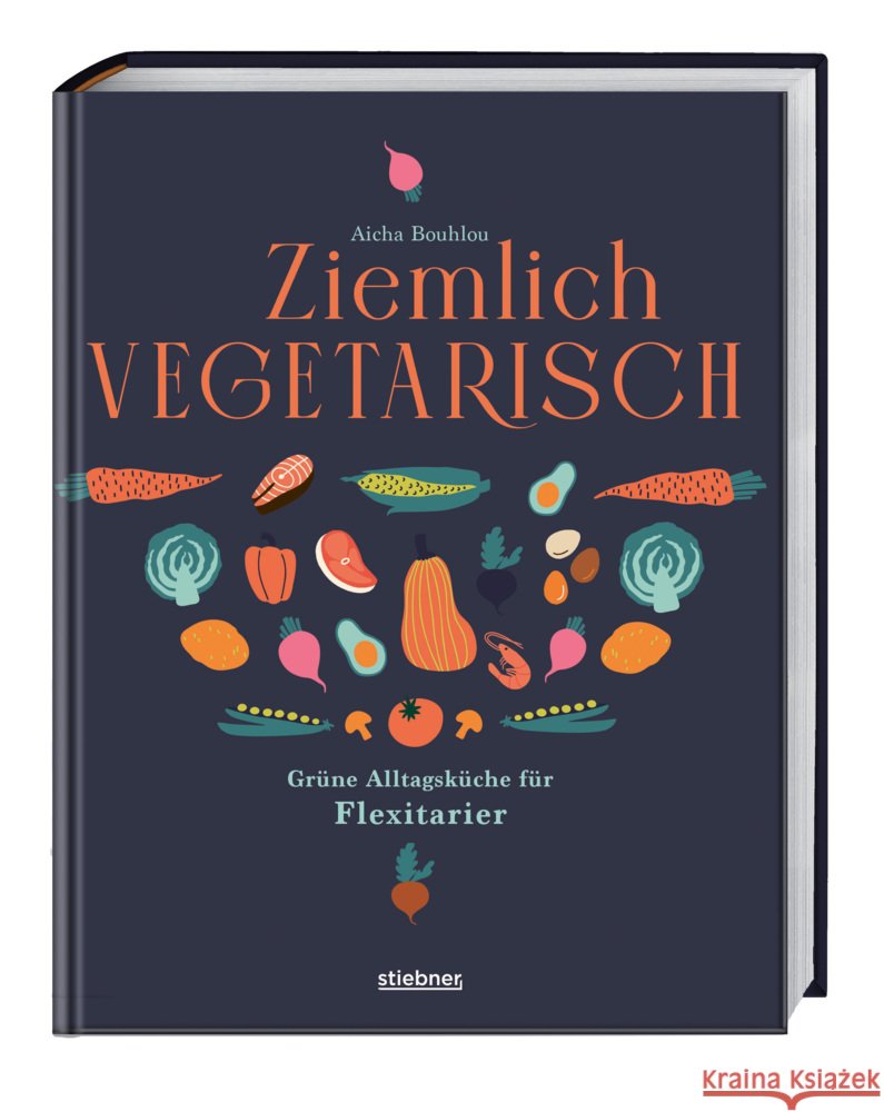 Ziemlich vegetarisch Bouhlou, Aicha 9783830710721 Stiebner - książka