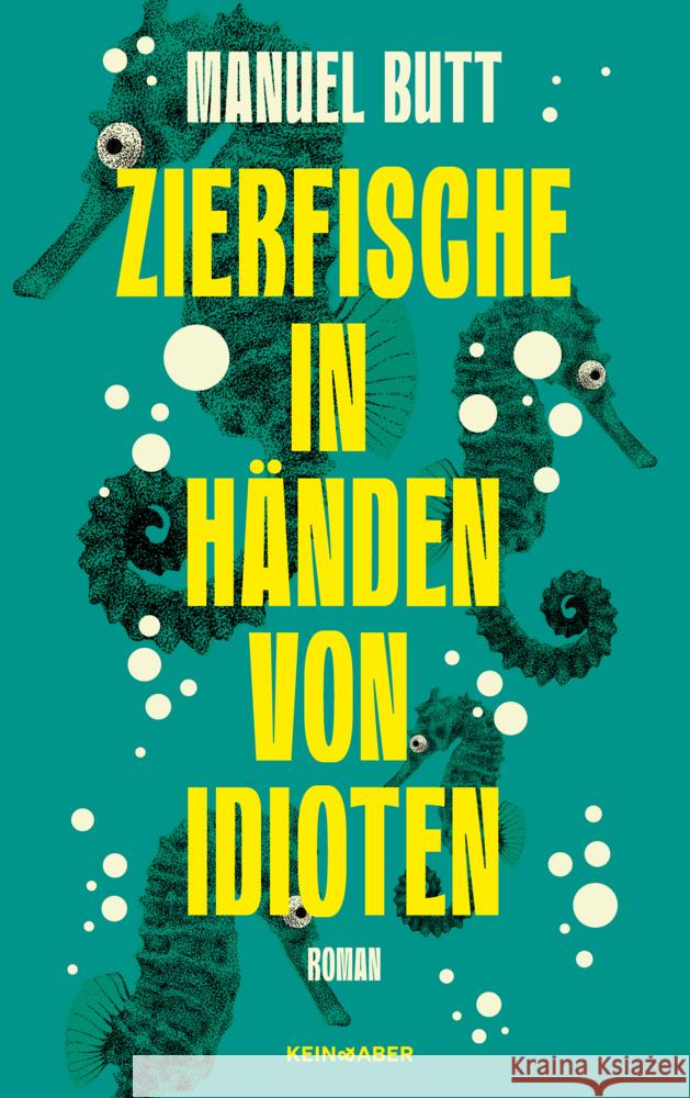 Zierfische in Händen von Idioten Butt, Manuel 9783036950037 Kein & Aber - książka