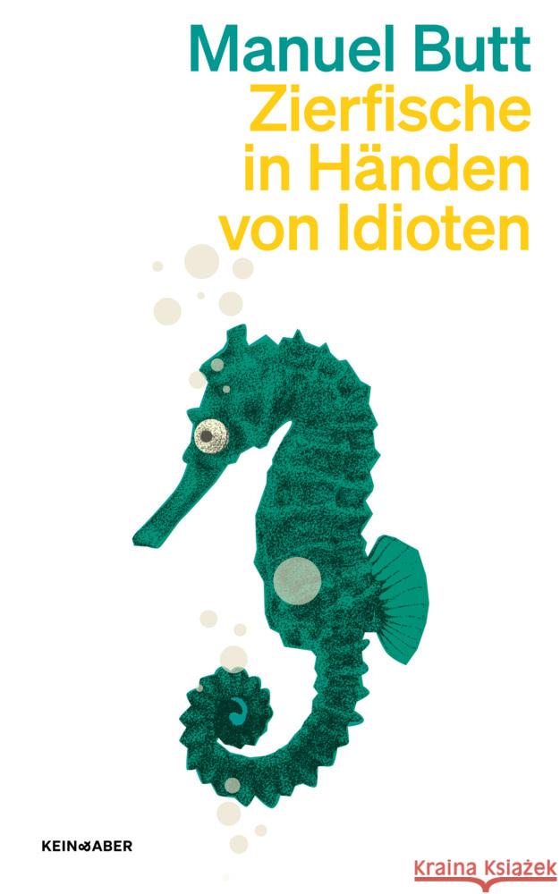 Zierfische in Händen von Idioten Butt, Manuel 9783036961781 Kein & Aber - książka